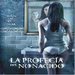 carátula frontal de divx de La Profecia Del No Nacido