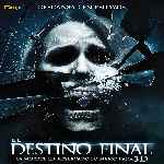 carátula frontal de divx de El Destino Final 3d