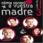 carátula frontal de divx de Como Conoci A Vuestra Madre - Temporada 03