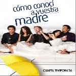 carátula frontal de divx de Como Conoci A Vuestra Madre - Temporada 04
