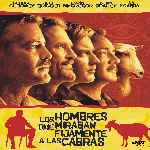 carátula frontal de divx de Los Hombres Que Miraban Fijamente A Las Cabras