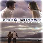 carátula frontal de divx de El Amor Se Mueve 