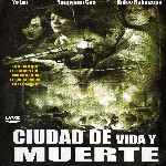 carátula frontal de divx de Ciudad De Vida Y Muerte