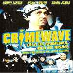 carátula frontal de divx de Crimewave - Ola De Crimenes Ola De Risas