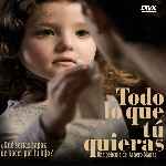 carátula frontal de divx de Todo Lo Que Tu Quieras