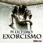 carátula frontal de divx de El Ultimo Exorcismo