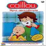 carátula frontal de divx de Caillou - Volumen 16 - Sigue Aprendiendo