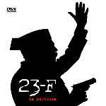 carátula frontal de divx de 23-f - La Pelicula