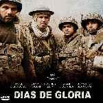 carátula frontal de divx de Dias De Gloria - 2006