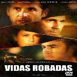 carátula frontal de divx de Vidas Robadas - 2009