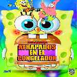 carátula frontal de divx de Bob Esponja - Atrapados En El Congelador