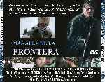 carátula trasera de divx de Mas Alla De La Frontera