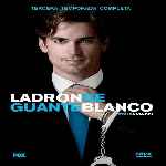 carátula frontal de divx de Ladron De Guante Blanco - Temporada 03