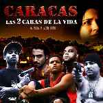 carátula frontal de divx de Caracas - Las 2 Caras De La Vida