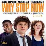carátula frontal de divx de Why Stop Now