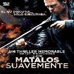 carátula frontal de divx de Matalos Suavemente