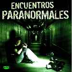 carátula frontal de divx de Encuentros Paranormales