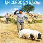 carátula frontal de divx de Un Cerdo En Gaza