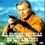 carátula frontal de divx de La Ultima Batalla De Los Apaches