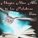 carátula frontal de divx de Magia Mas Alla De Las Palabras
