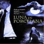 carátula frontal de divx de Luna De Porcelana