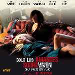 carátula frontal de divx de Solo Los Amantes Sobreviven