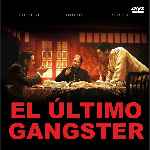carátula frontal de divx de El Ultimo Gangster - 2012
