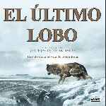 carátula frontal de divx de El Ultimo Lobo