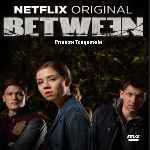 carátula frontal de divx de Between - Temporada 01