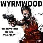 carátula frontal de divx de Wyrmwood - La Carretera De Los Muertos