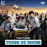 carátula frontal de divx de Turno De Noche - Temporada 01