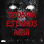 carátula frontal de divx de Todavia Estamos Aqui