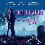 carátula frontal de divx de Enterrando A La Ex