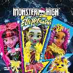 carátula frontal de divx de Monster High - Electrificadas