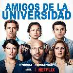 carátula frontal de divx de Amigos De La Universidad - Temporada 01 