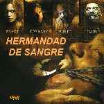 carátula frontal de divx de Hermandad De Sangre - 2007