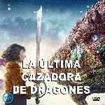 carátula frontal de divx de La Ultima Cazadora De Dragones