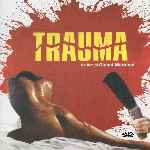 carátula frontal de divx de Trauma - 1980