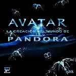 carátula frontal de divx de Avatar - La Creacion Del Mundo De Pandora