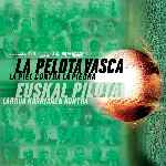 carátula frontal de divx de La Pelota Vasca - La Piel Contra La Piedra