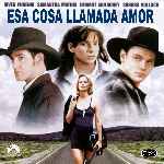 carátula frontal de divx de Esa Cosa Llamada Amor 