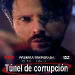 carátula frontal de divx de Tunel De Corrupcion - Temporada 01