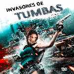 carátula frontal de divx de Invasores De Tumbas