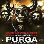 carátula frontal de divx de La Primera Purga - La Noche De Las Bestias