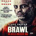 carátula frontal de divx de Brawl In Cell Block 99 