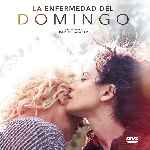 carátula frontal de divx de La Enfermedad Del Domingo