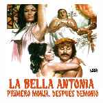 carátula frontal de divx de La Bella Antonia Primero Monja Despues Demonio