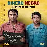 carátula frontal de divx de Dinero Negro - Temporada 01