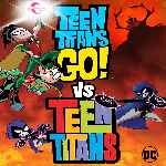cartula frontal de divx de Teen Titans Go Vs Teen Titans