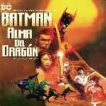 carátula frontal de divx de Batman - Alma Del Dragon